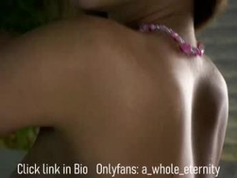 a_whole_eternity chaturbate stream image